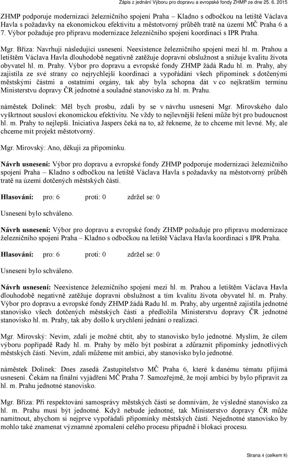 m. Prahy. Výbor pro dopravu a evropské fondy ZHMP žádá Radu hl. m.