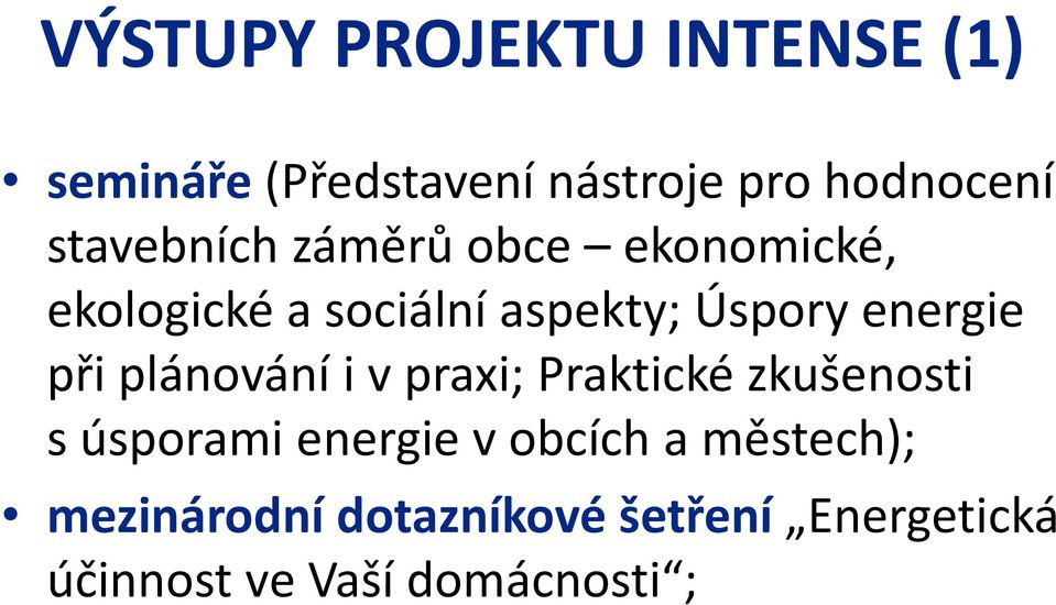 energie při plánování i v praxi; Praktické zkušenosti s úsporami energie v