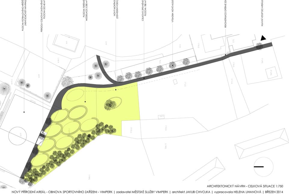 LIHANOVÁ BŘEZEN 2014 578/1 4 575 3 1 577 HLAVNÍ VSTUP DO AREÁLU REKONSTRUKCE OPĚRNÉ ZDI VÝSADBA NOVÉ ALEJE CELKOVÁ ZPEVNĚNÁ PLOCHA 780 m2