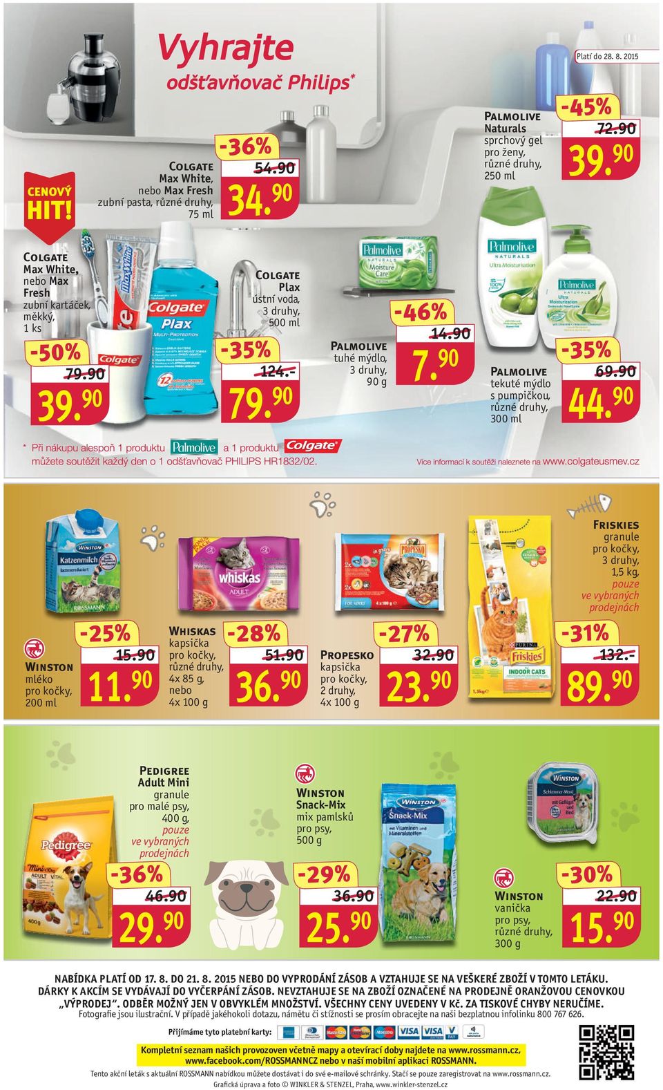 90 Palmolive tekuté mýdlo s pumpičkou, 300 ml -35% 44. 90 15.90 Winston mléko pro kočky, 11. 90 Whiskas kapsička pro kočky, 4x 85 g, nebo 4x 100 g 51.90 36.