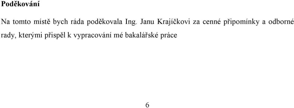 Janu Krajíčkovi za cenné připomínky a