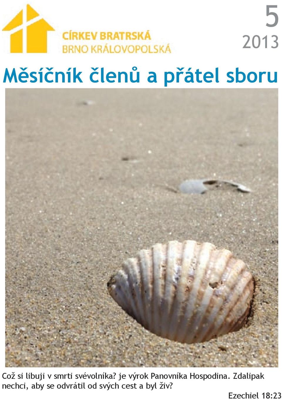 je výrok Panovníka Hospodina.