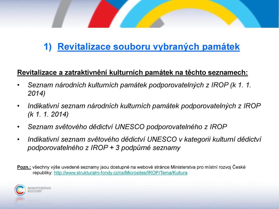 1. 2014) Indikativní seznam národních kulturních památek  1.