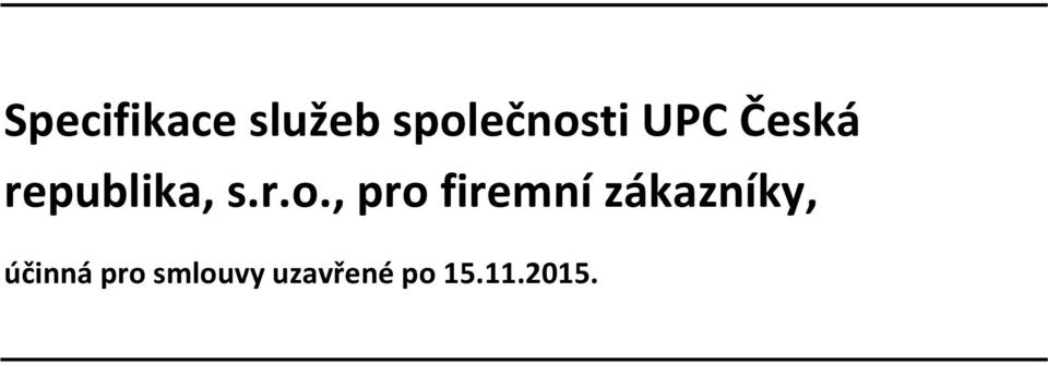 , pro firemní zákazníky, účinná