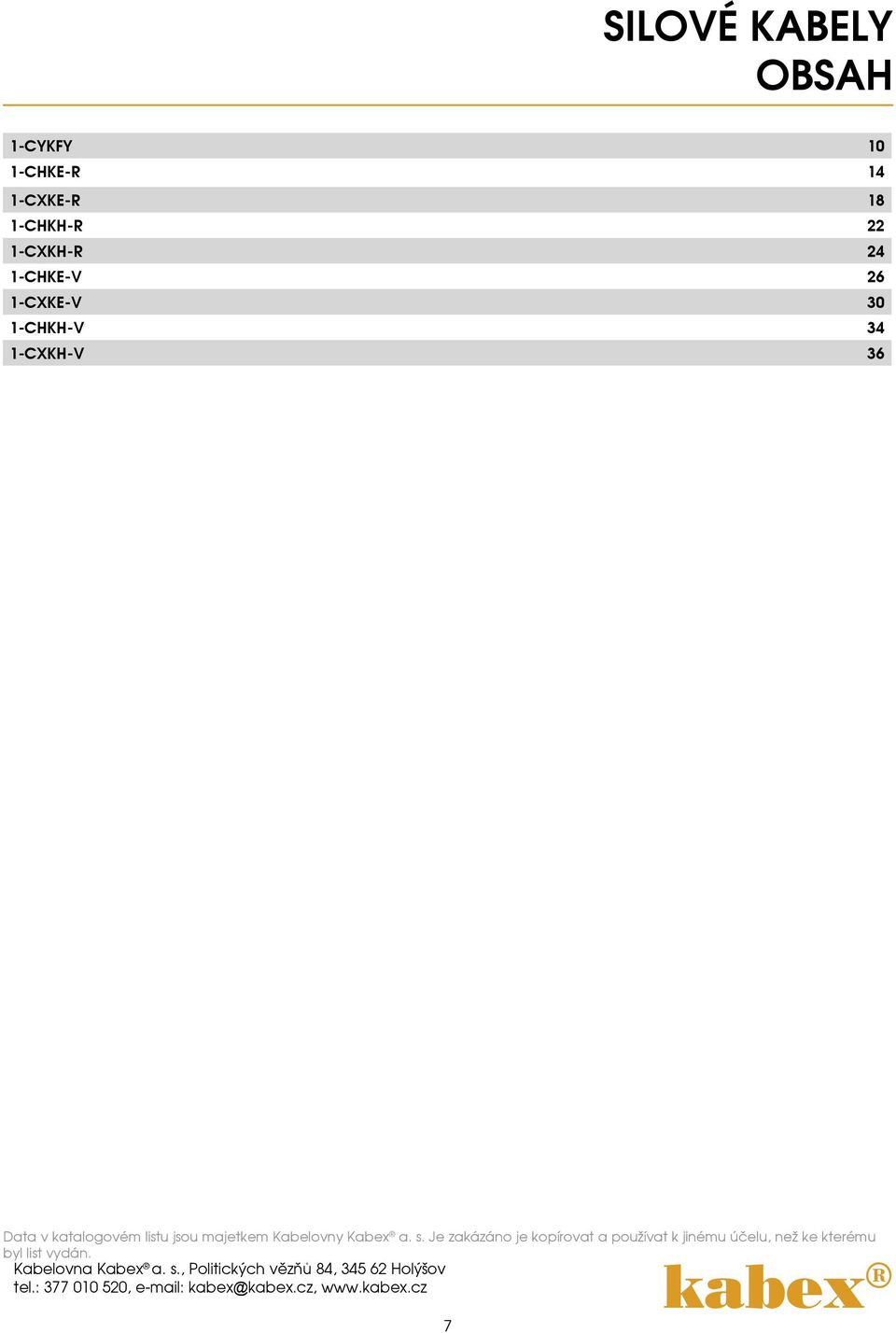 22 1-CXKH-R 24 1-CHKE-V 26