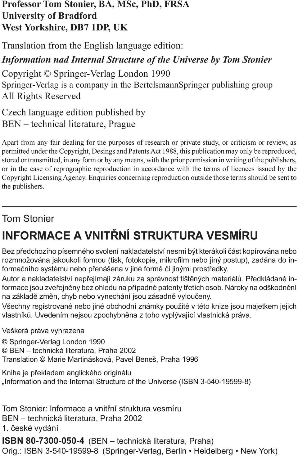 literature, Prague Apart from any fair dealing for the purposes of research or private study, or criticism or review, as permitted under the Copyright, Desings and Patents Act 1988, this publication