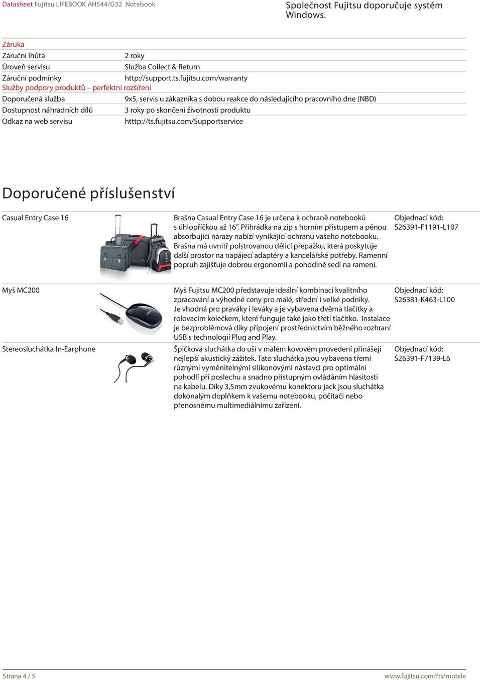 životnosti produktu Odkaz na web servisu htttp://ts.fujitsu.