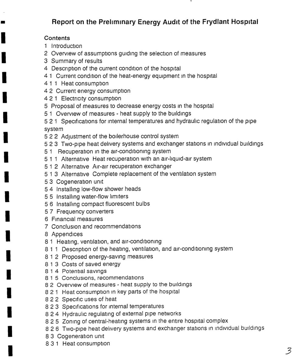 decrease energy costs n the hospital 5 1 Overview of measures - heat supply to the buildings 5 2 1 Specificatons for nternal temperatures and hydraulic regulation of the pipe system 5 2 2 Adjustment