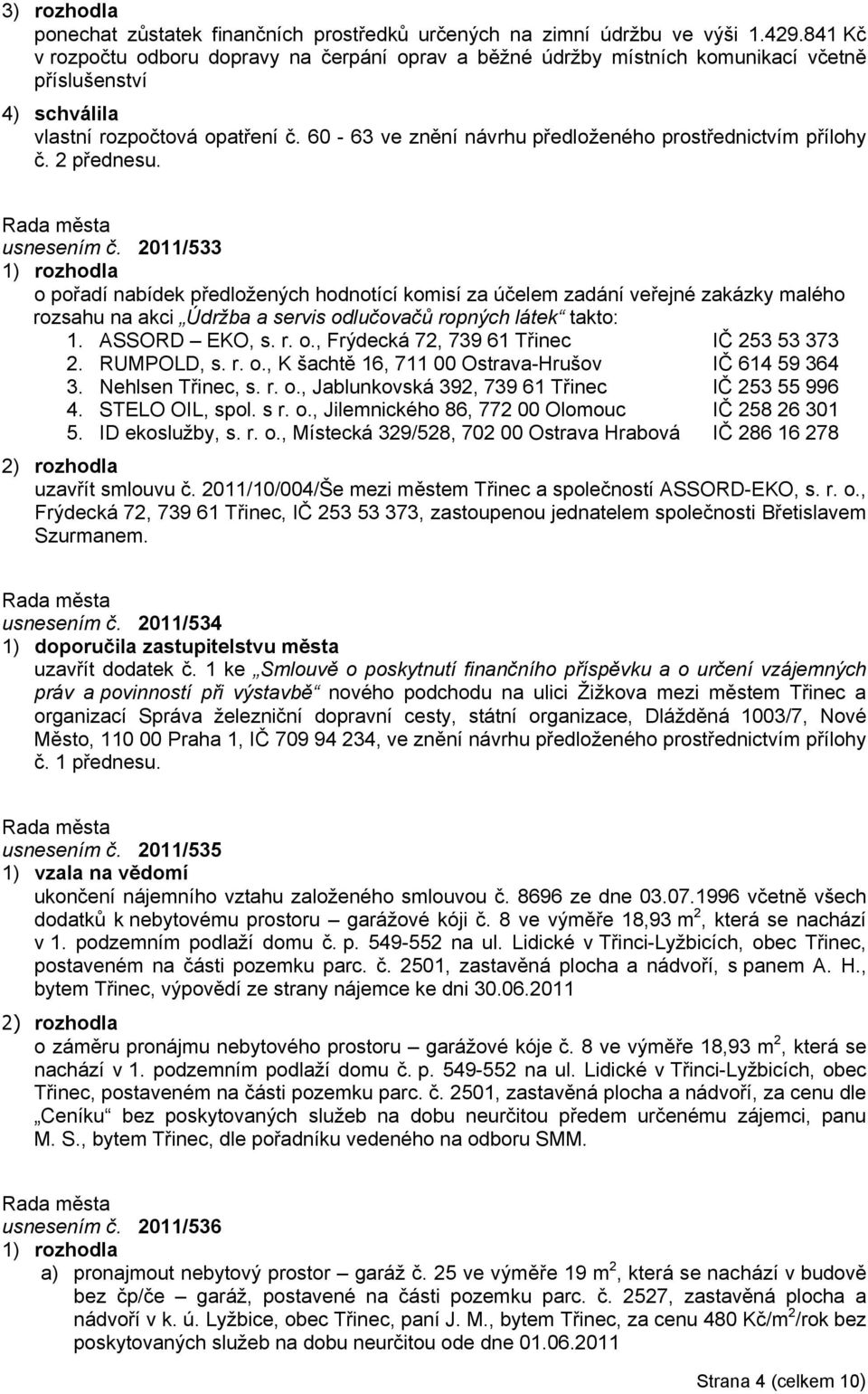 60-63 ve znění návrhu předloženého prostřednictvím přílohy č. 2 přednesu. usnesením č.