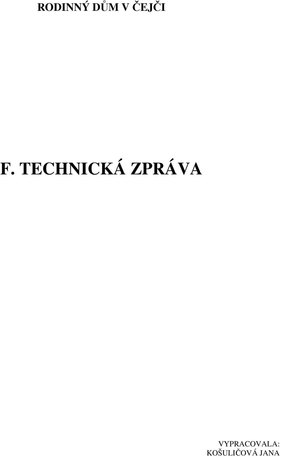 TECHNICKÁ ZPRÁVA