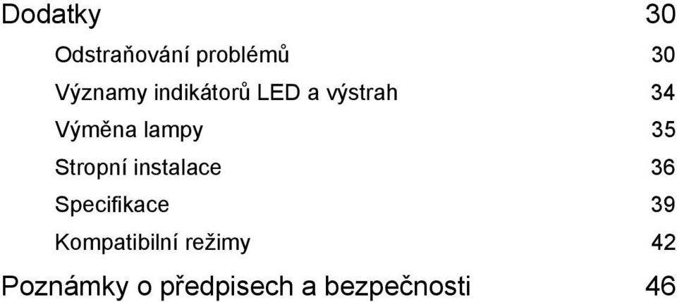 Stropní instalace 36 Specifikace 39