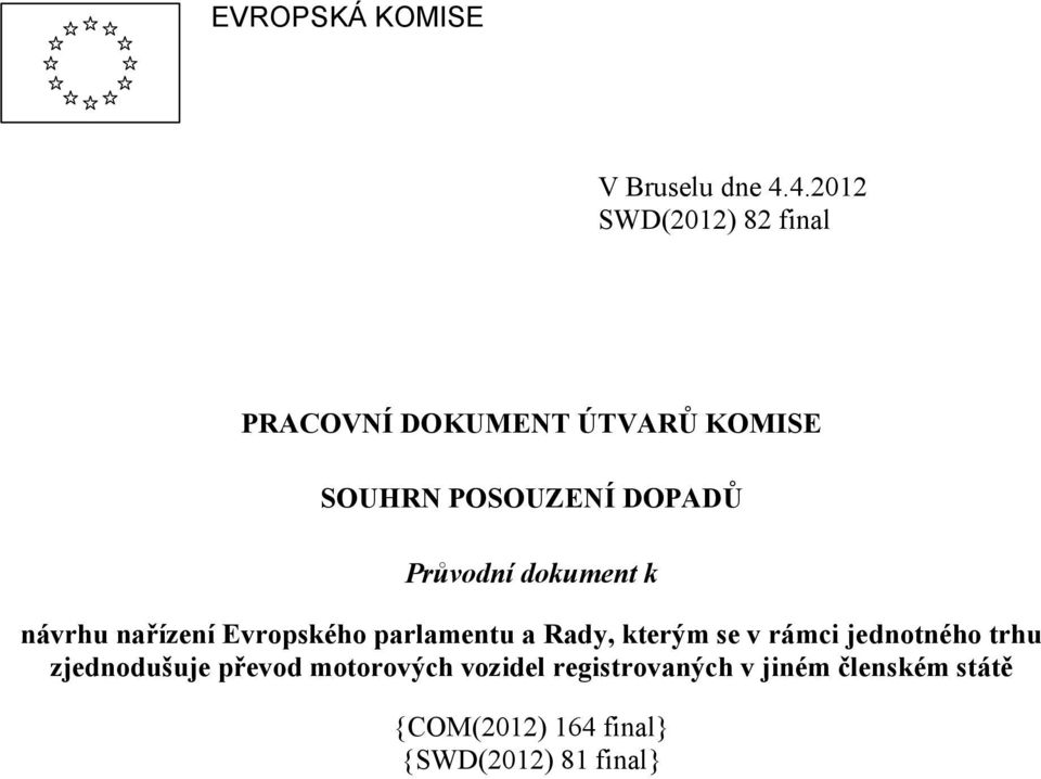 Průvodní dokument k návrhu nařízení Evropského parlamentu a Rady, kterým se v rámci