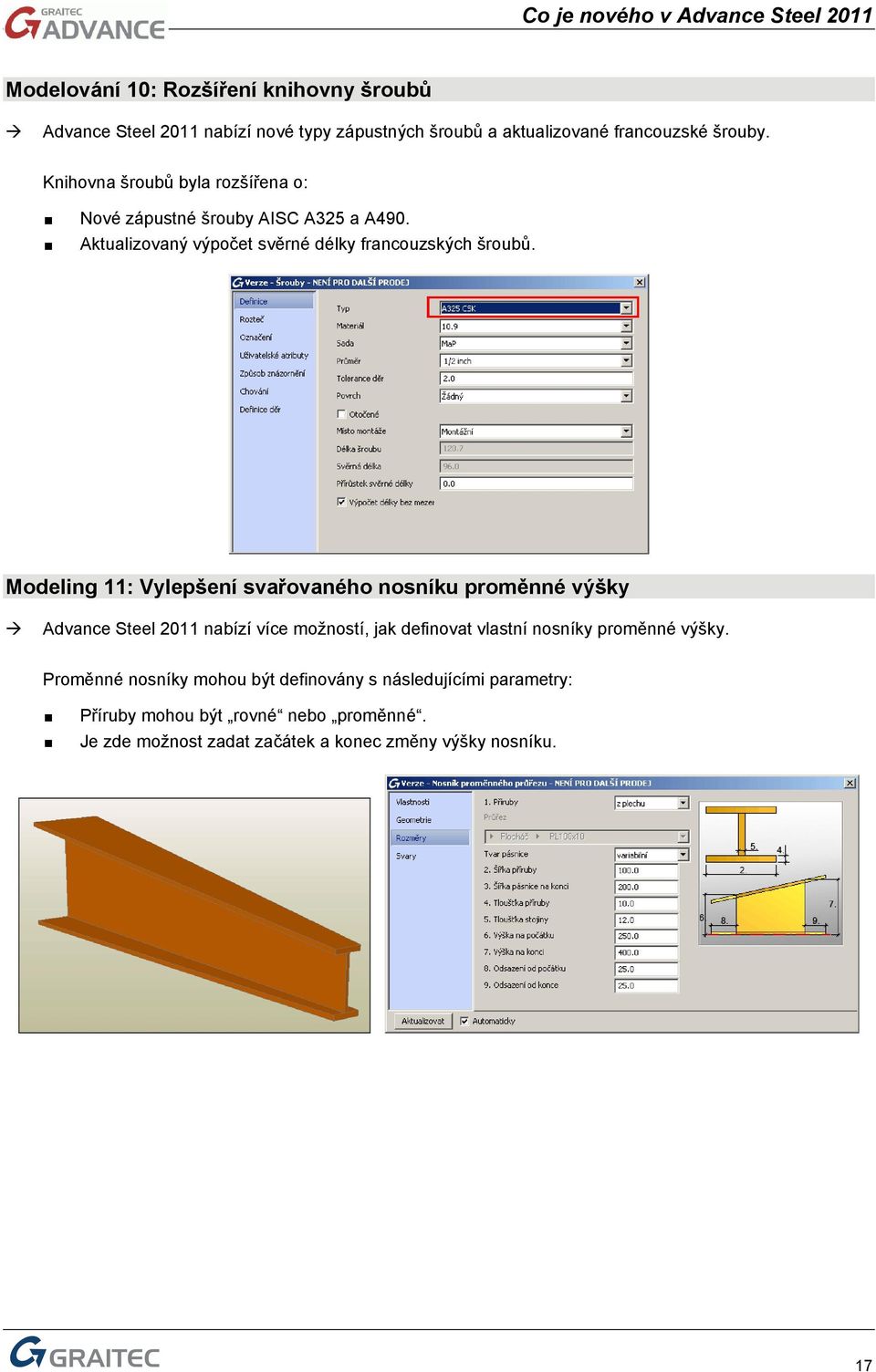 Modeling 11: Vylepšení svařovaného nosníku proměnné výšky Advance Steel 2011 nabízí více možností, jak definovat vlastní nosníky proměnné