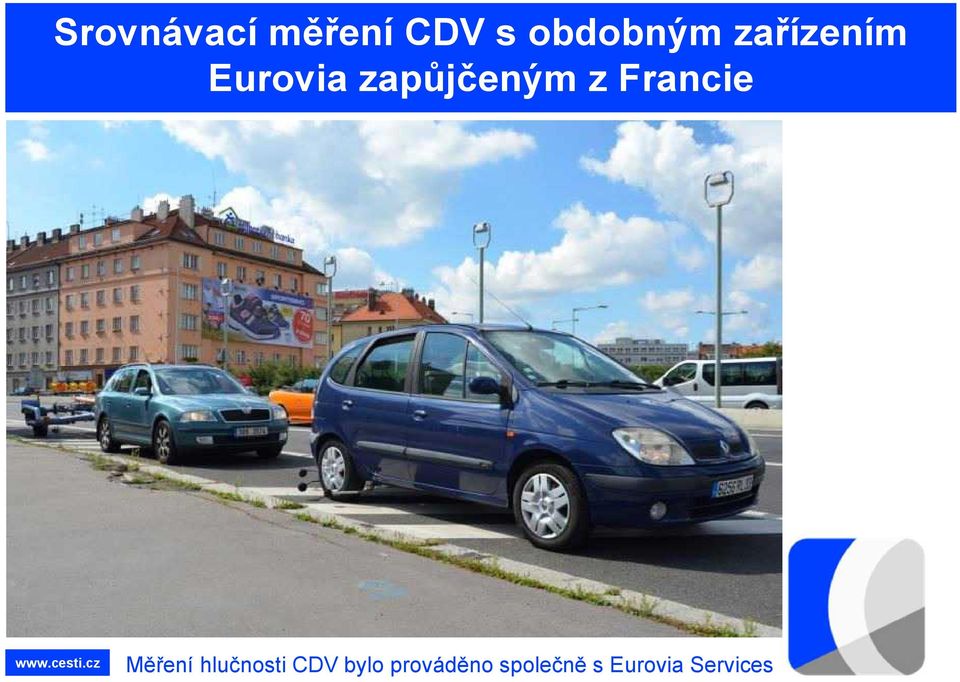 Francie Měření hlučnosti CDV bylo