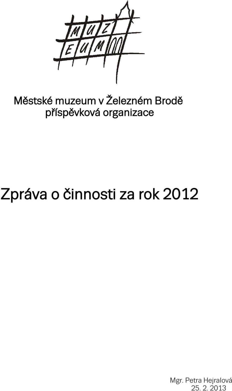 Zpráva o činnosti za rok 2012