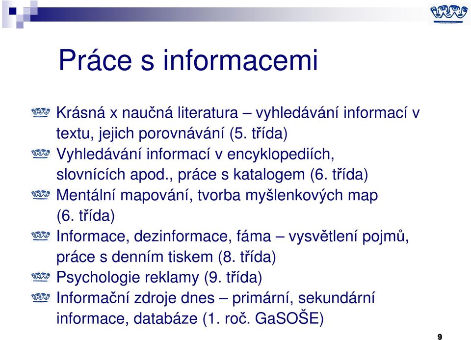 třída) Mentální mapování, tvorba myšlenkových map (6.