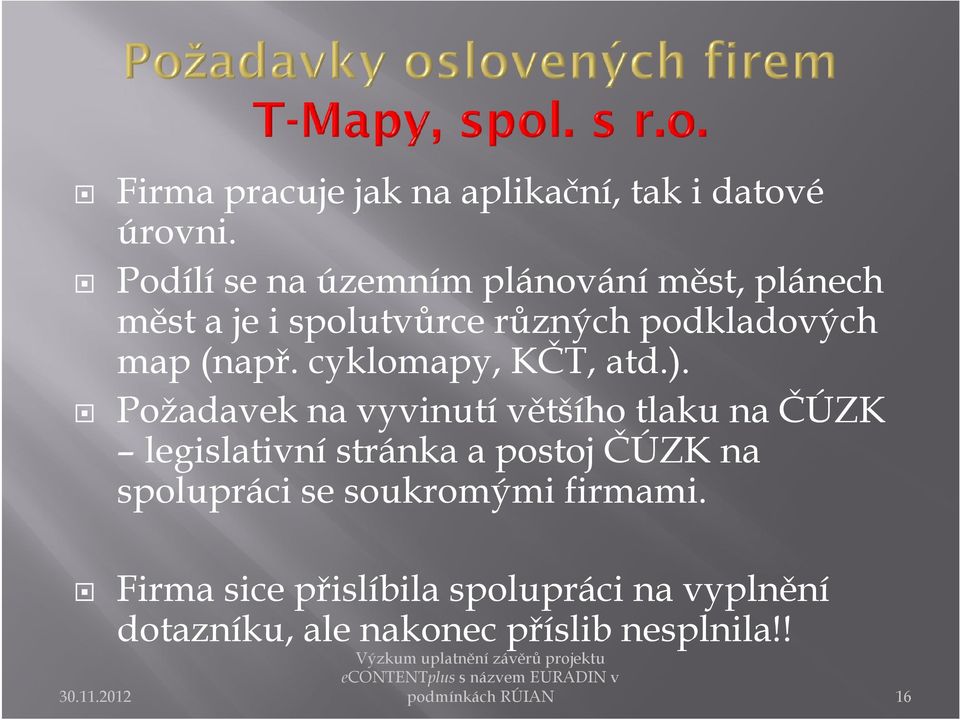 (např. cyklomapy, KČT, atd.).