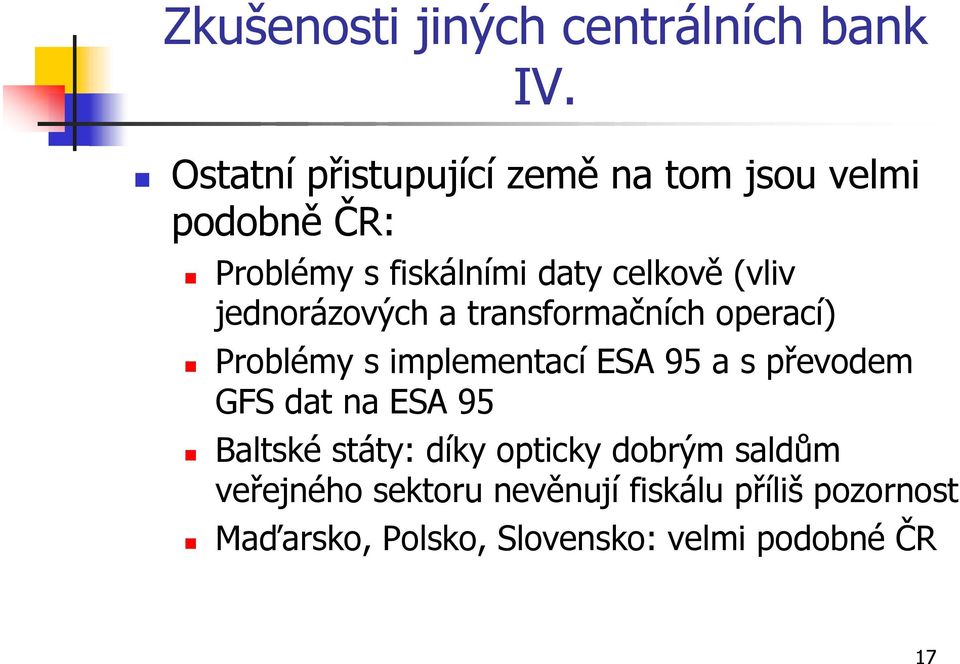 (vliv jednorázových a transformačních operací) Problémy s implementací ESA 95 a s převodem GFS