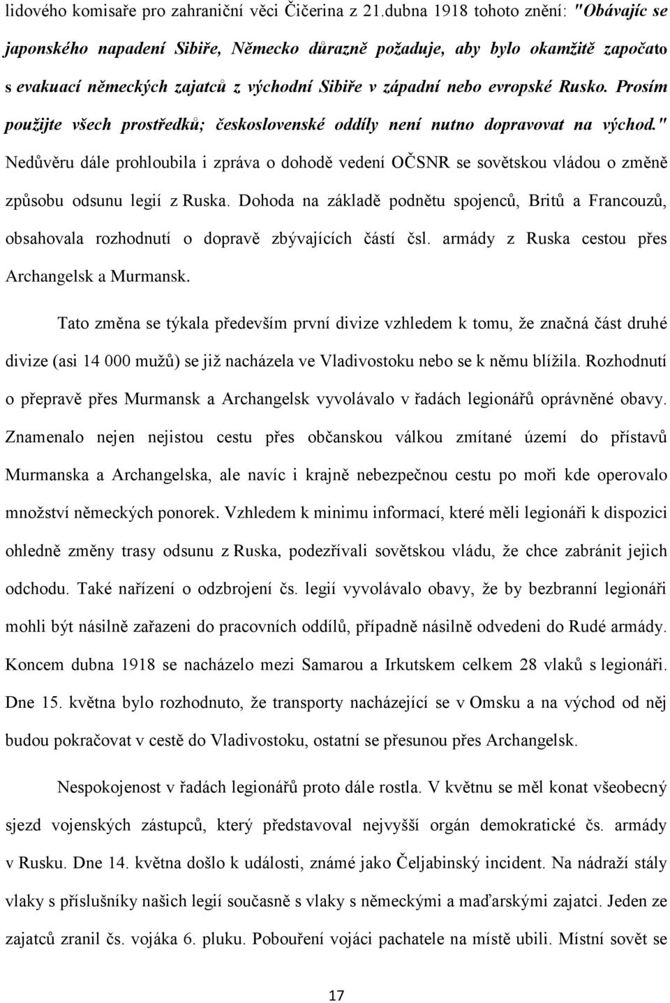 Prosím použijte všech prostředků; československé oddíly není nutno dopravovat na východ.