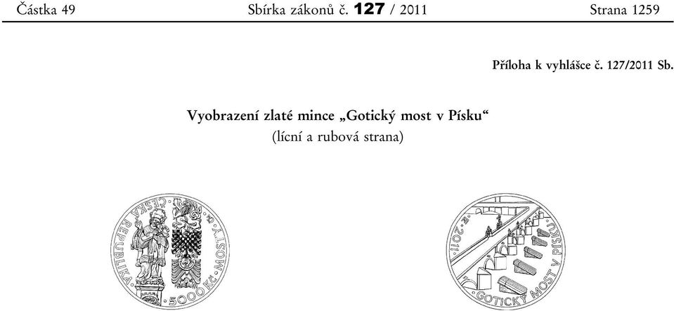 vyhlášce č. 127/2011 Sb.