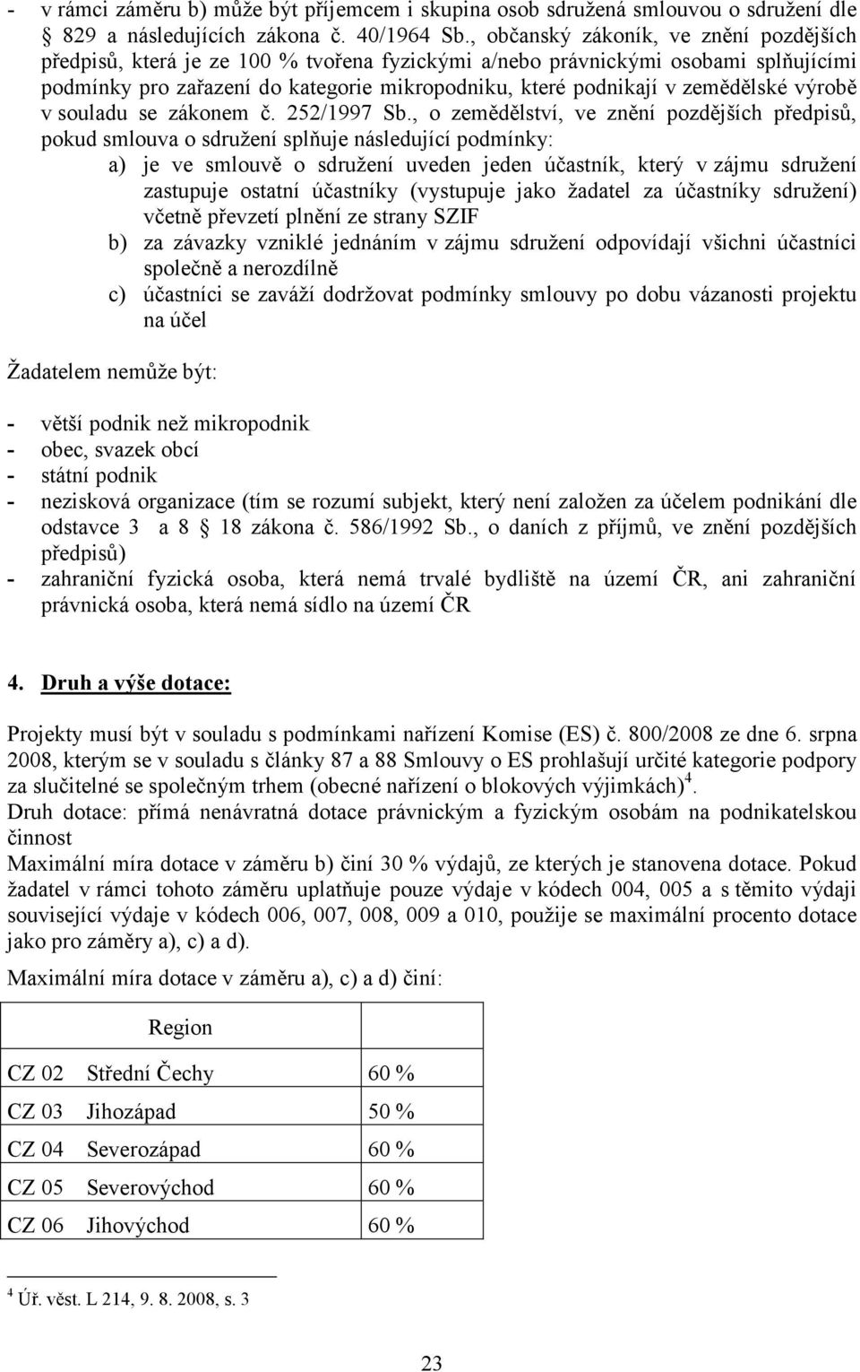 zemědělské výrobě v souladu se zákonem č. 252/1997 Sb.