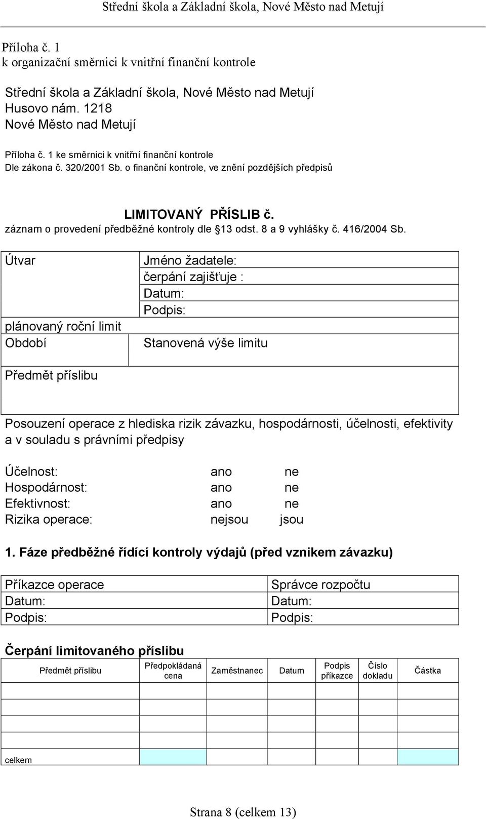 8 a 9 vyhlášky č. 416/2004 Sb.