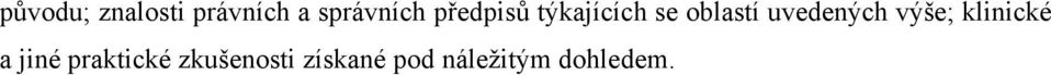 uvedených výše; klinické a jiné