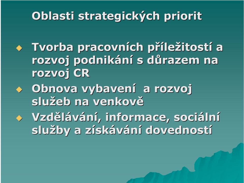 CR Obnova vybavení a rozvoj služeb na venkově