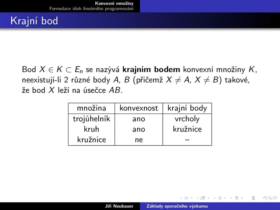 B) takové, že bod X leží na úsečce AB.