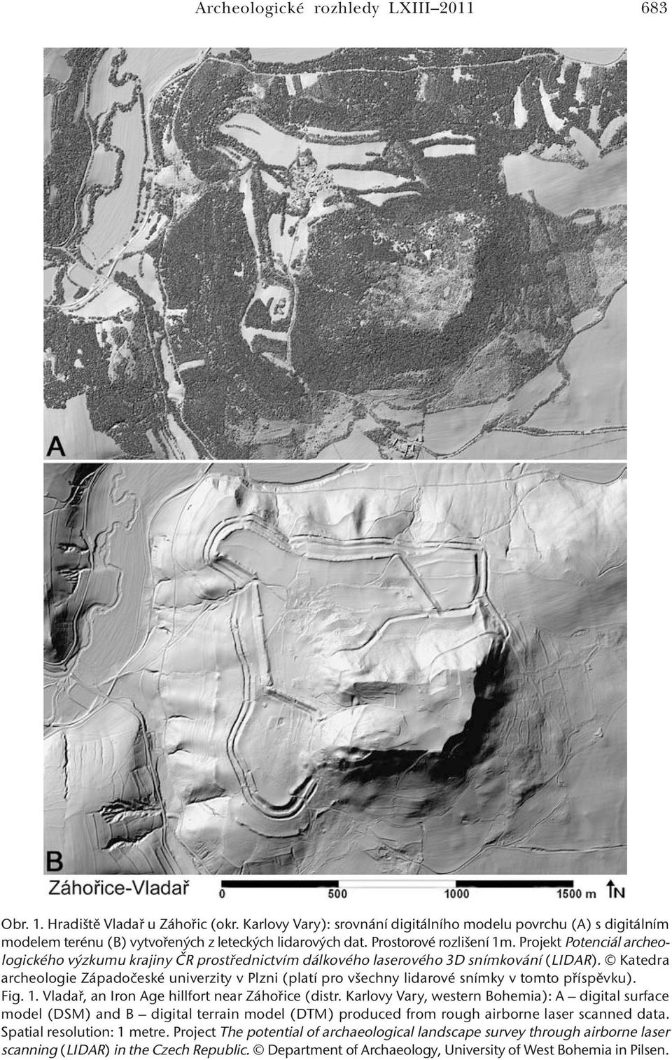 Projekt Potenciál archeologického výzkumu krajiny ČR prostřednictvím dálkového laserového 3D snímkování (LIDAR).