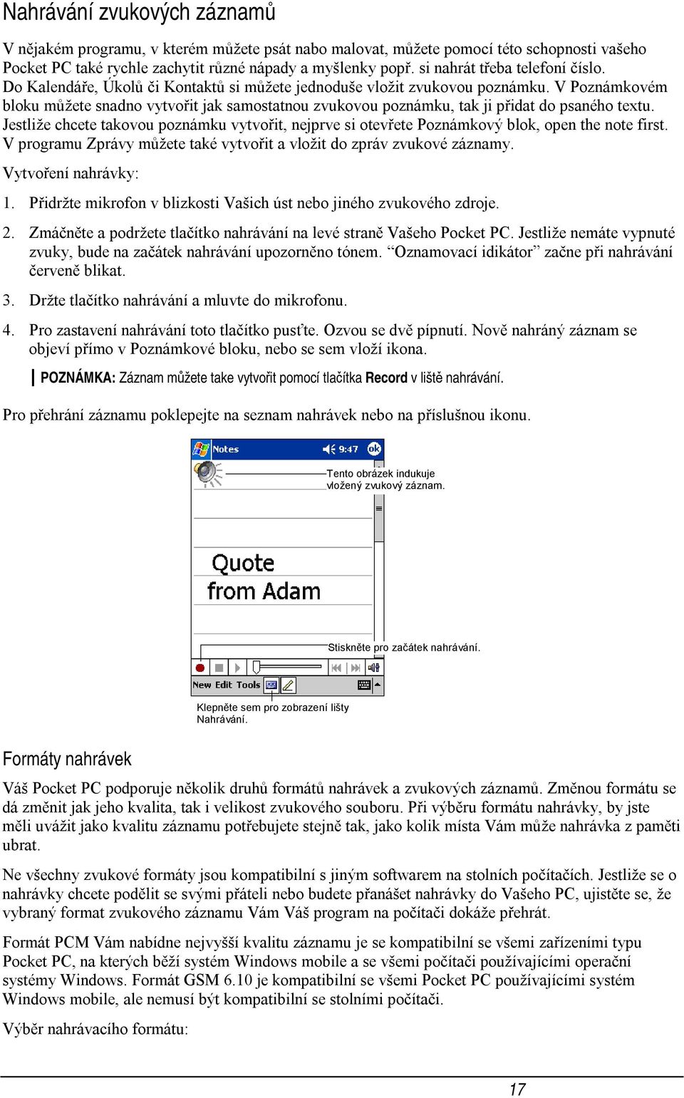 V Poznámkovém bloku můžete snadno vytvořit jak samostatnou zvukovou poznámku, tak ji přidat do psaného textu.