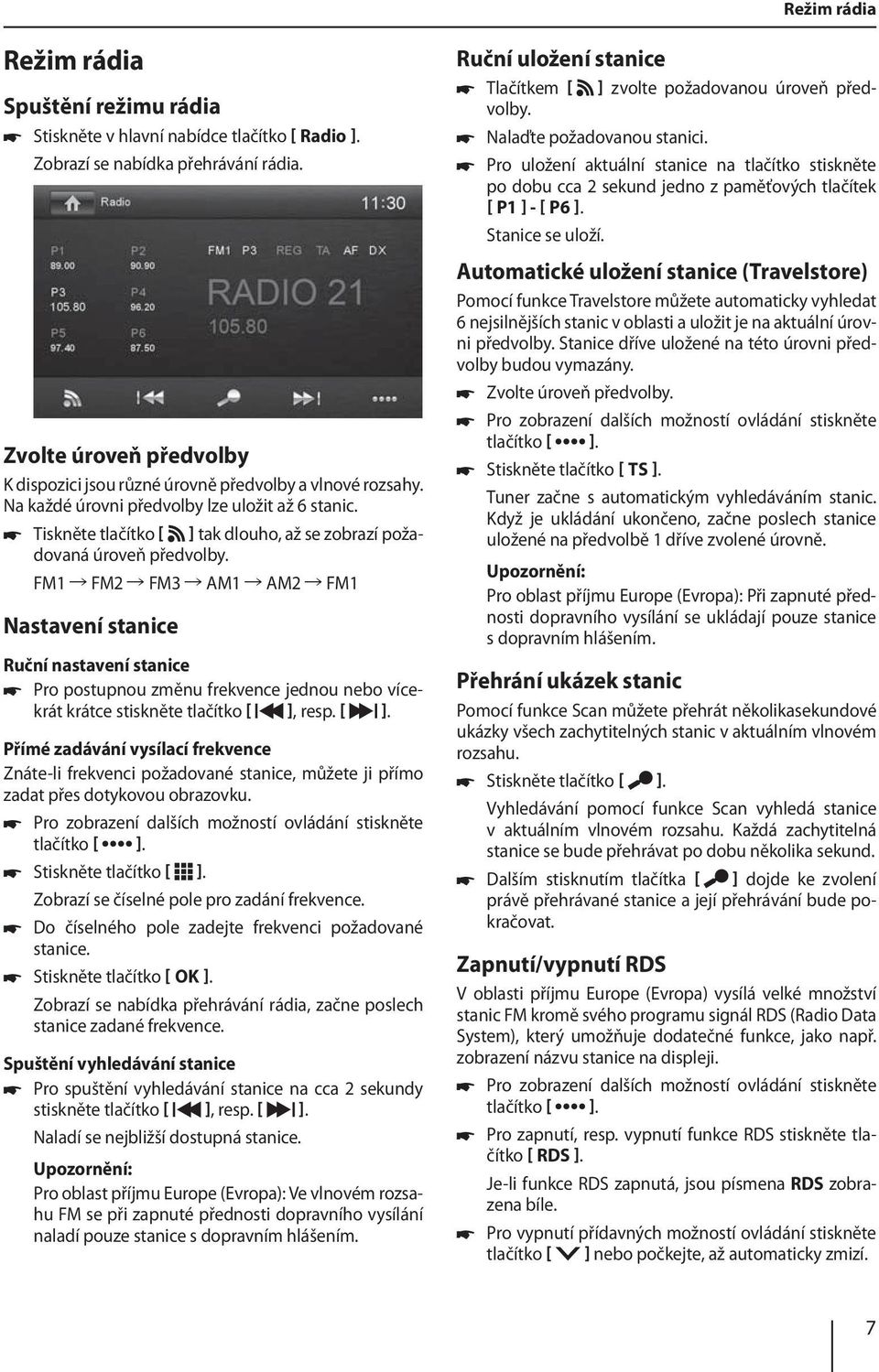 Tiskněte tlačítko ] tak dlouho, až se zobrazí požadovaná úroveň předvolby.