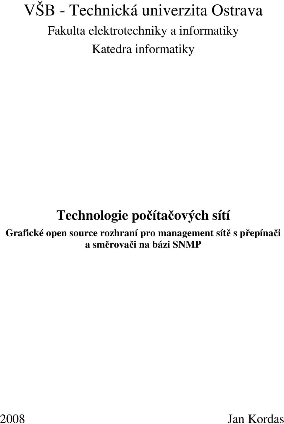 Technologie počítačových sítí Grafické open source