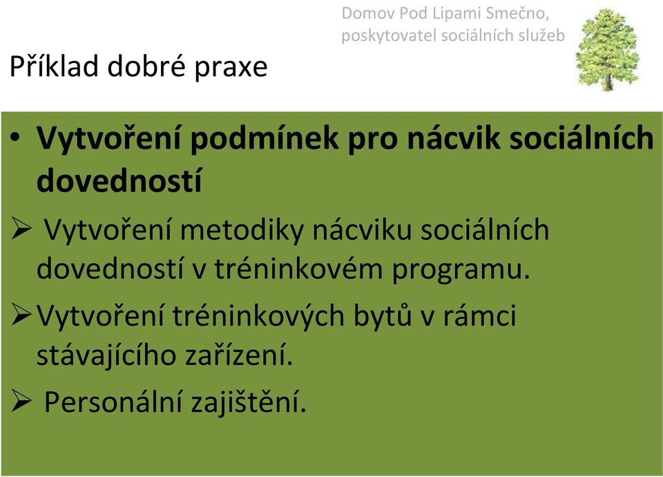 dovedností v tréninkovém programu.