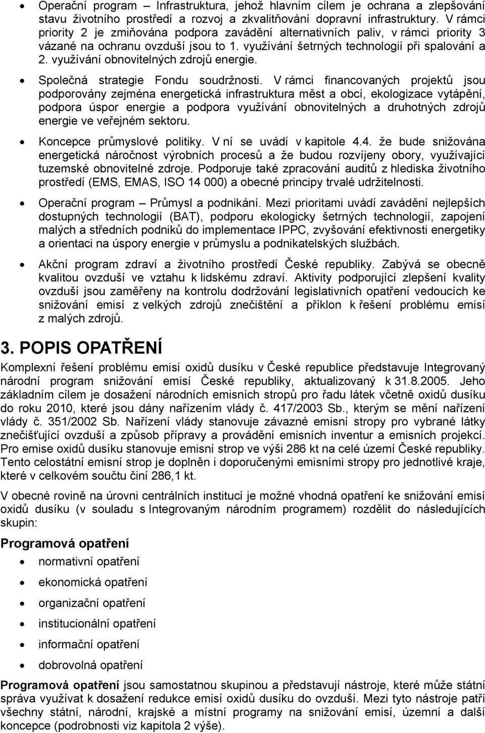 využívání obnovitelných zdrojů energie. Společná strategie Fondu soudržnosti.