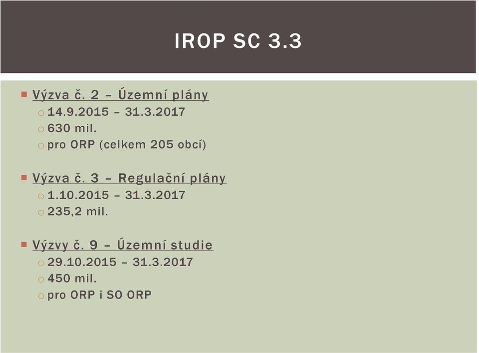 10.2015 31.3.2017 o 235,2 mil. Výzvy č.