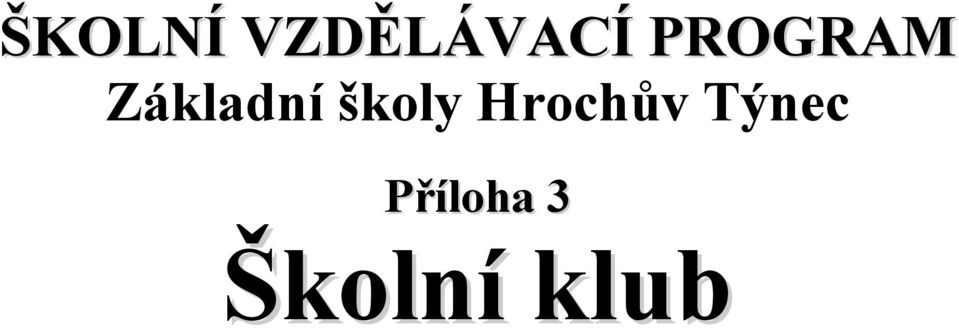 školy Hrochův