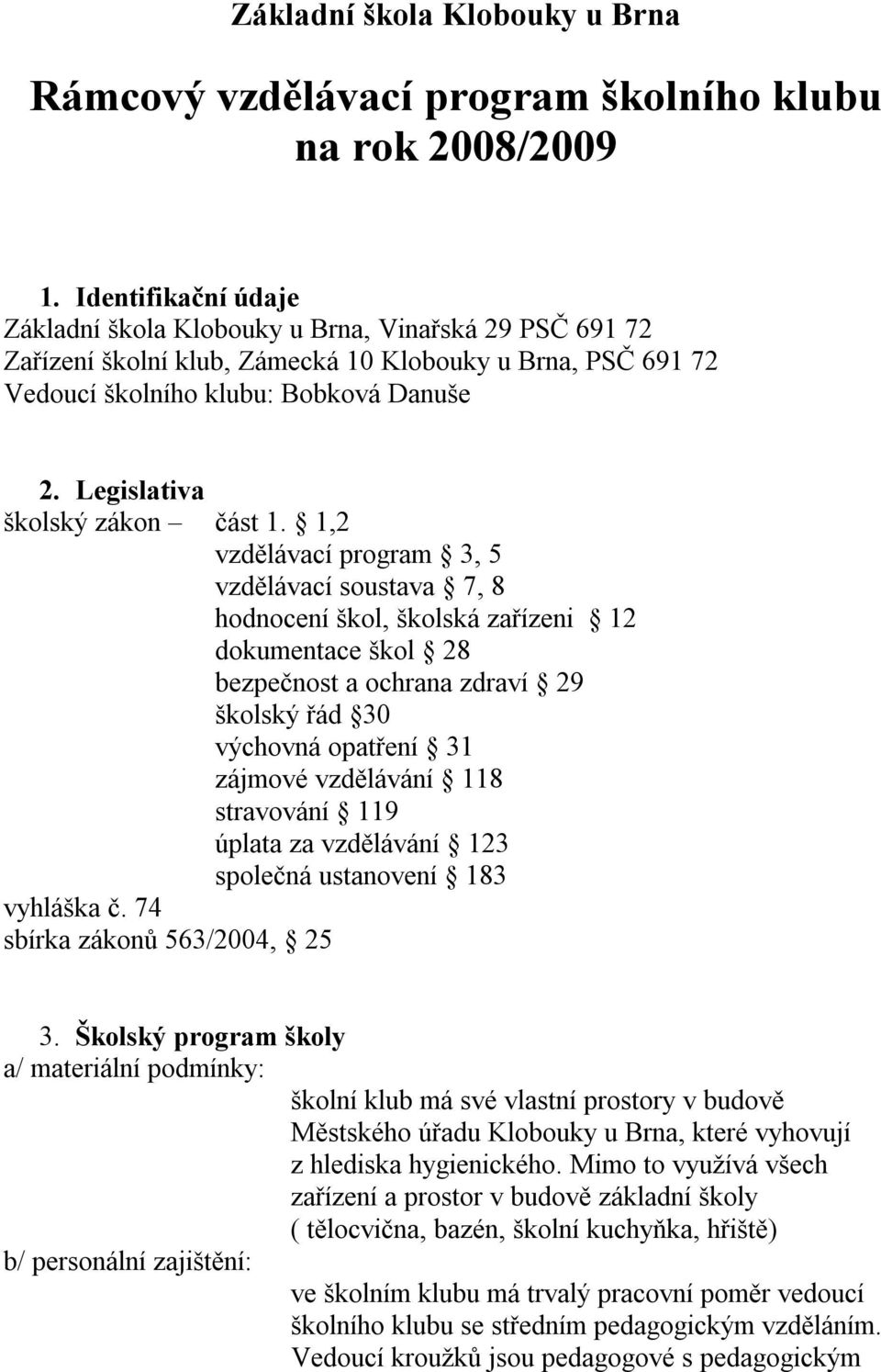 Legislativa školský zákon část 1.