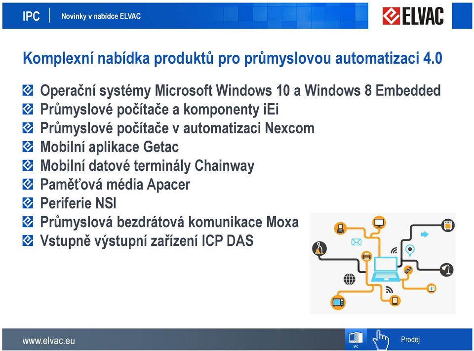 komponenty iei Průmyslové počítače v automatizaci Nexcom Mobilní aplikace Getac Mobilní