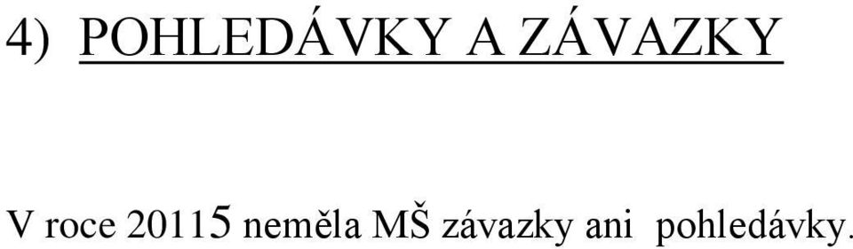 20115 neměla MŠ