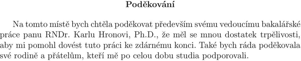 . Karlu Hronovi, Ph.D.