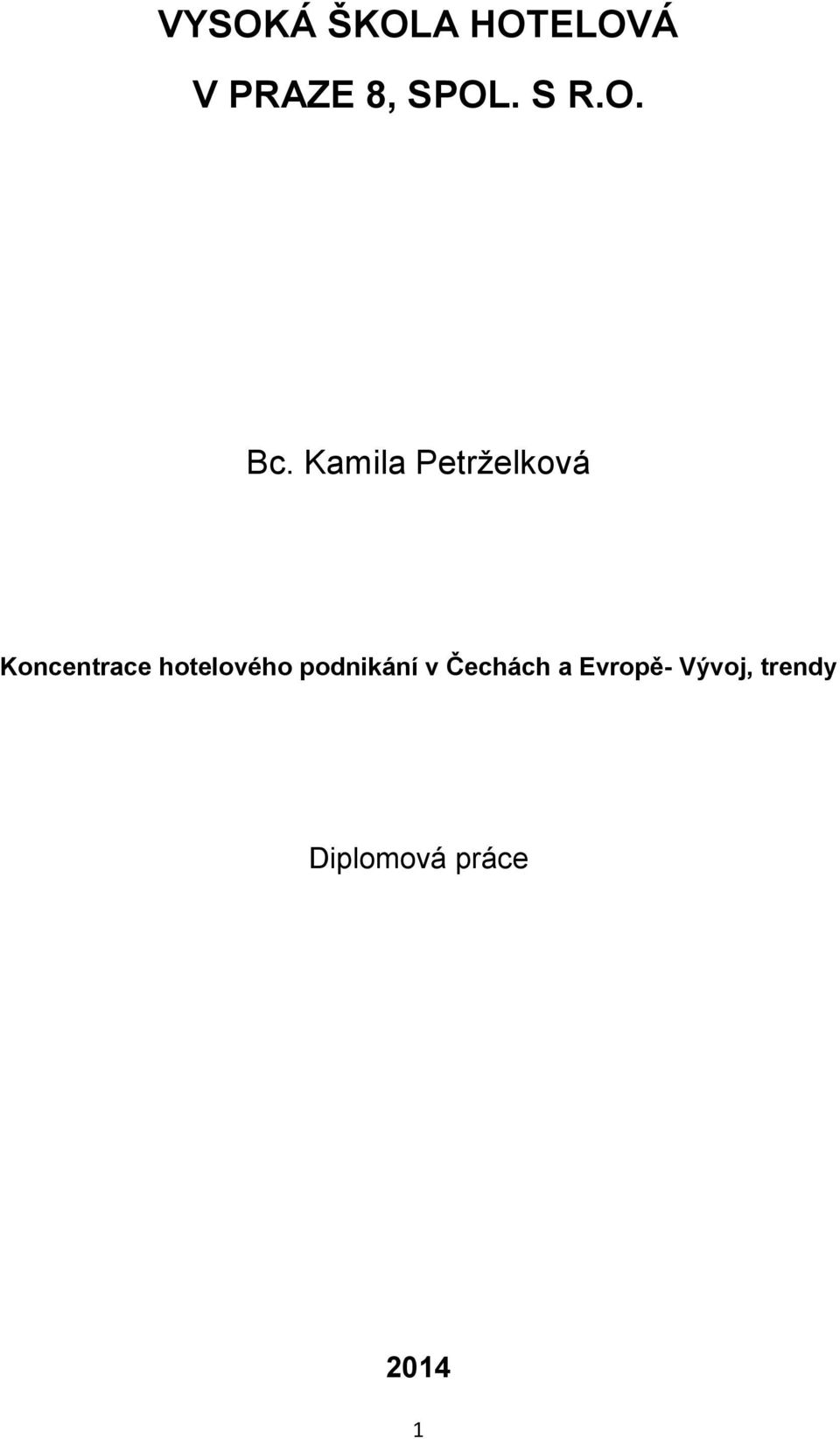 Kamila Petrželková Koncentrace