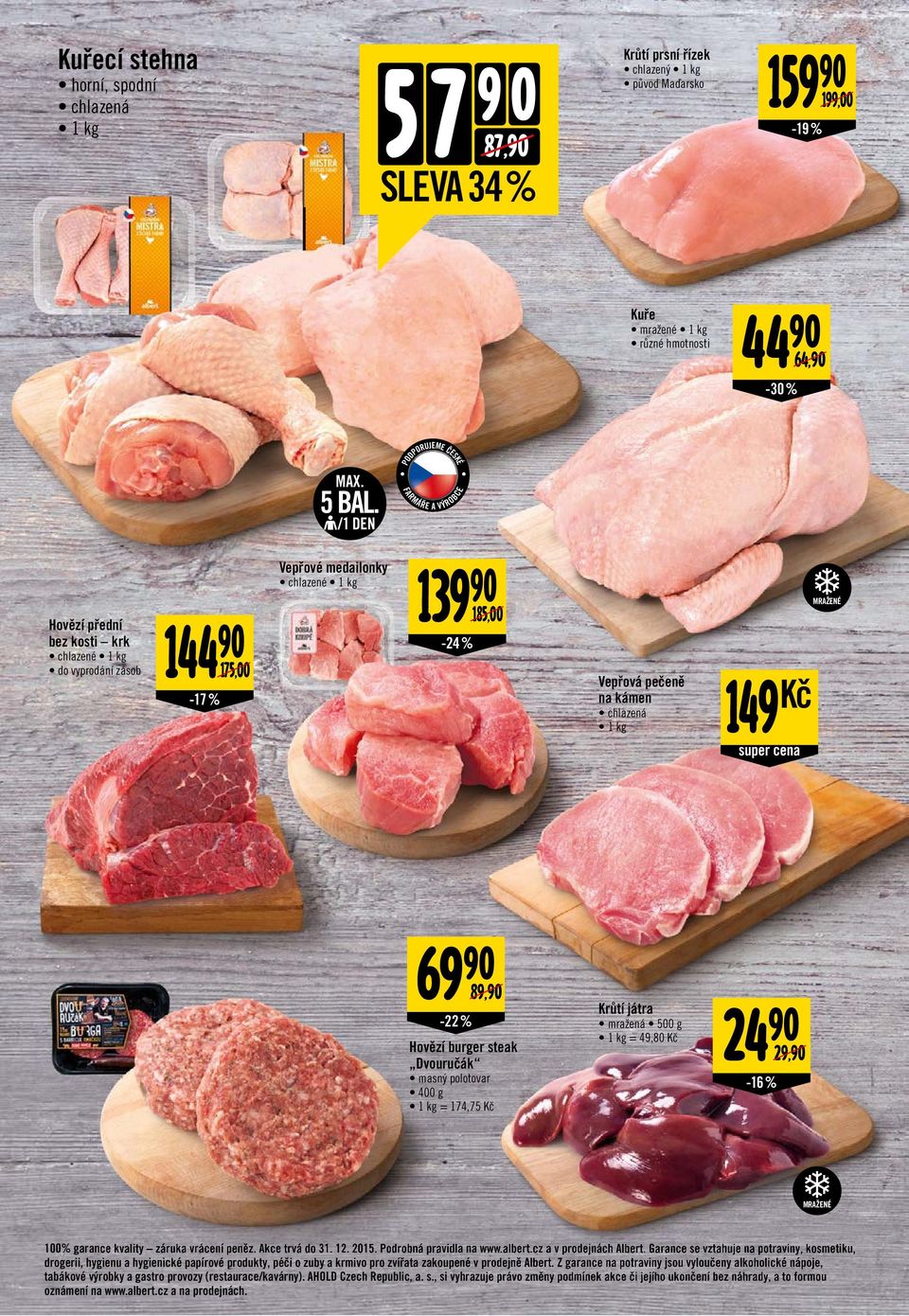 MRAŽENÉ 69 90-22 % 89,90 Hovězí burger steak Dvouručák masný polotovar 400 g 1 kg = 174,75 Kč Krůtí játra mražená 500 g 1 kg = 49,80 Kč 24 90-16 % 29,90 MRAŽENÉ 100% garance kvality záruka vrácení