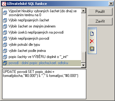 2.10.3.5. Výběr povodí SQL funkcí Výběr bude proveden na základě sestavení SQL dotazu. V hlavní nabídce menu, v rozbalené nabídce Nástroje, se zvolí položka Dialog uživatelských funkcí.