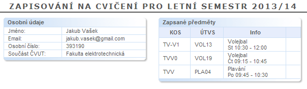 6.1.5 Krok 5: vybrat hodinu a zapsat ji Q1 ANO Najít preferovanou hodinu a zapsat ji Q2 ANO Kliknout na tlačítko zapsat v řádku, kde je daná hodina Q3 ANO Objeví se potvrzovací formulář 6.1.6 Krok 6: potvrzení výběru Ve formuláři Chce si zapsat tělesnou výchovu?