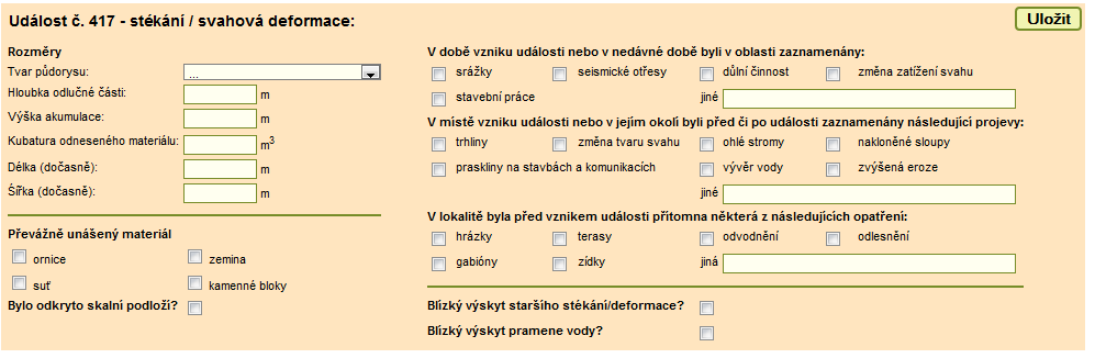 Stékání / svahové deformace V rámci Monitoringu jsou řešeny pouze