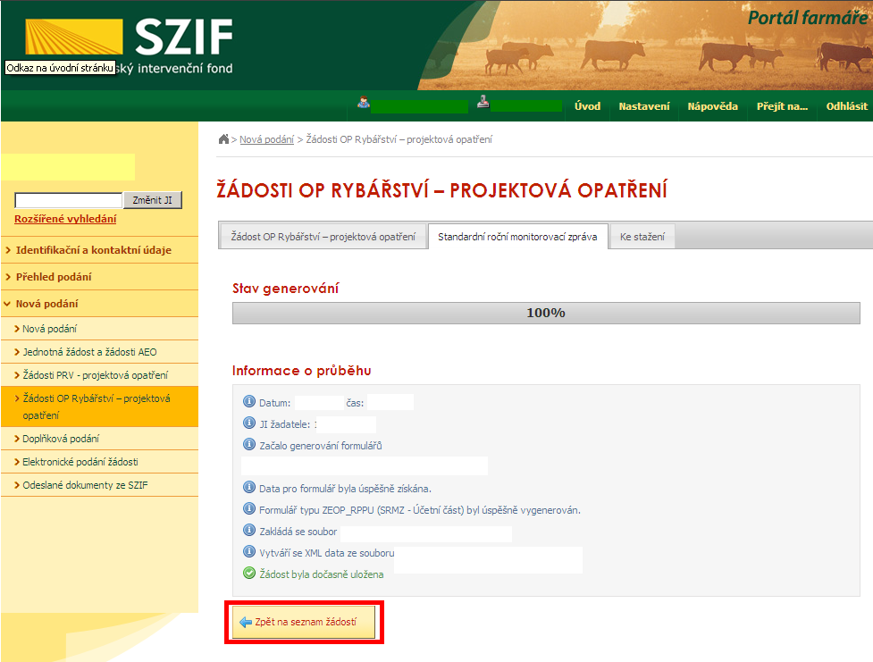 Průběh generování účetní části SRMZ Nyní žadatel vygeneroval účetní část SRMZ, která se automaticky uložila do Seznamu dočasně uložených SRMZ.