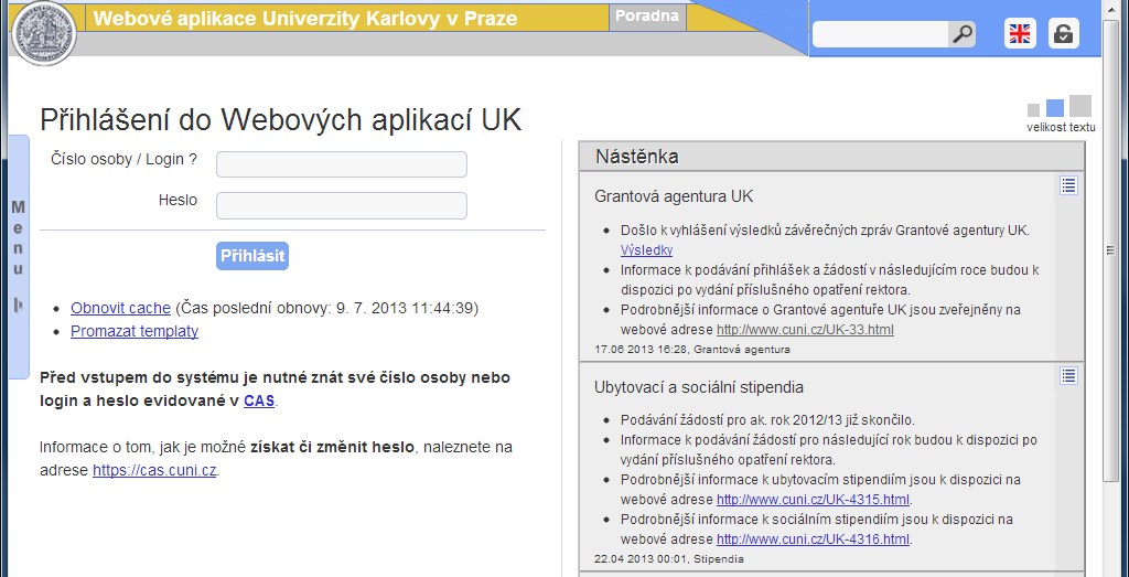 Výplatní pásky Uživatelská dokumentace (poslední aktualizace 26.8.2013) Obsah Výplatní pásky... 1 1. Přihlášení do aplikace... 1 2. Zobrazit detail osoby... 2 3. Výplatní pásky... 3 4.