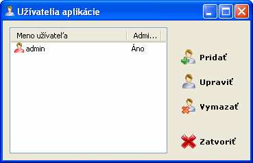Menu nástrojov Administrácia Kliknutím na funkciu Užívateľ aplikácie sa zobrazí nasledujúce okno: Výberom možnosti admin a kliknutím na možnosť Upraviť sa