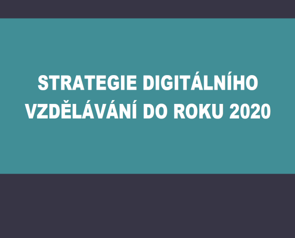 Strategie digitálního vzdělávání do roku 2020 Podpora pedagogického výzkumu v oblasti využívání DT Sběr dat o